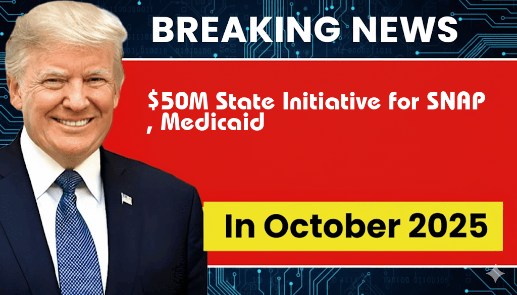 $50 Million State Initiative to Compensate for Federal Cuts to SNAP and Medicaid