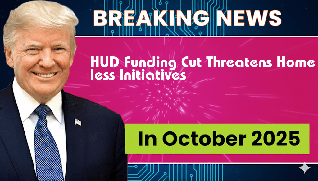 HUD Funding Cut from $3.3B to $1.1B Puts $170,000 Homelessness Initiatives in Jeopardy